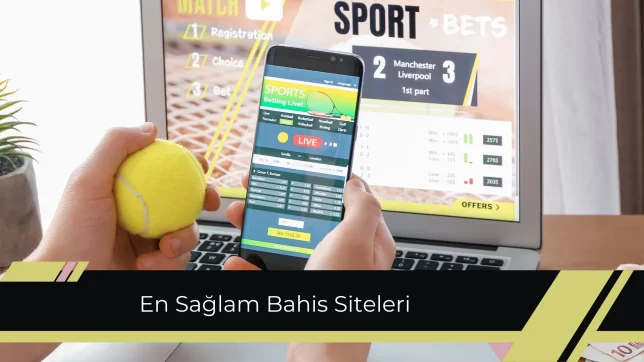 En Sağlam Bahis Siteleri